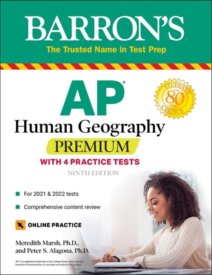 AP Human Geography Premium: With 4 Practice Tests - Marsh, Meredith, and Alagona, Peter S