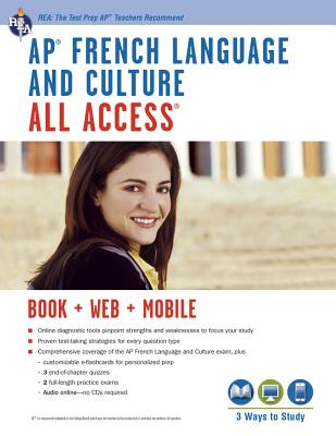 Ap(r) French Language & Culture All Access W/Audio: Book + Online + Mobile - Editors of Rea, and Angelini, Eileen M, Dr., and O'Neill, Geraldine, Dr.