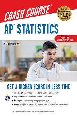 Ap(r) Statistics Crash Course, Book + Online: Get a Higher Score in Less Time - D'Alessio, Michael