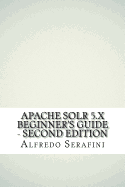 Apache Solr 5.X Beginner's Guide - Second Edition