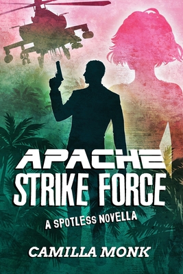 Apache Strike Force - Monk, Camilla