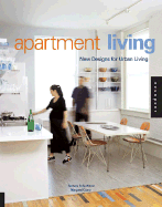 Apartment Living: New Designs for Urban Living