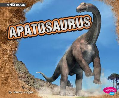 Apatosaurus: a 4D Book (Dinosaurs) - Gagne, Tammy