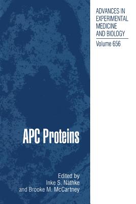 Apc Proteins - Nathke, Inke S (Editor), and McCarthney, Brooke M (Editor)