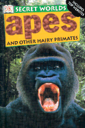 Apes: And Other Hairy Primates - Platt, Richard