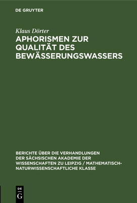 Aphorismen zur Qualit?t des Bew?sserungswassers - Drter, Klaus