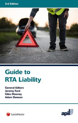 Apil Guide to Road Traffic Accident Liability: Third Edition - Ritchie (Editor)