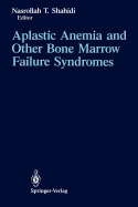 Aplastic anemia and other bone marrow failure syndromes