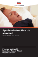 Apn?e obstructive du sommeil