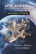 Apocalipsis Sueos O Realidades?: Apocalipsis en Poesa