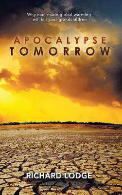 Apocalypse Tomorrow - Lodge, Richard, Sir