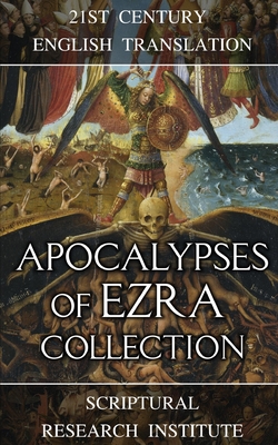 Apocalypses of Ezra Collection - Institute, Scriptural Research