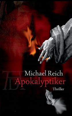 Apokalyptiker - Reich, Michael