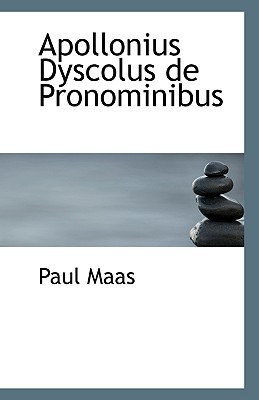 Apollonius Dyscolus De Pronominibus - Maas, Paul