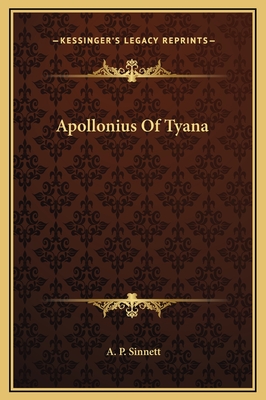 Apollonius of Tyana - Sinnett, A P