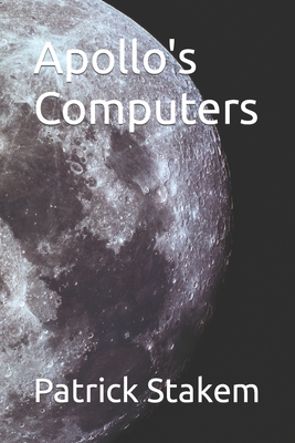 Apollo's Computers - Stakem, Patrick H