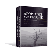 Apoptosis and Beyond, 2 Volume Set: The Many Ways Cells Die