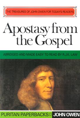 Apostasy from the Gospel-Abrig - Owen, John