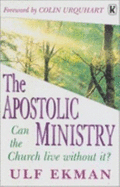 Apostolic Ministry - Eckman, Ulf