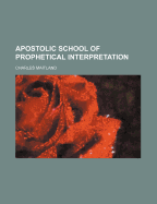 Apostolic School of Prophetical Interpretation