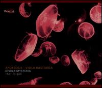 Apoteosis: Viola Bastarda - Divina Mysteria; Pavel Amilcar (violin)