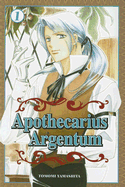 Apothecarius Argentum: Volume 1 - Yamashita, Tomomi