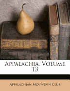 Appalachia, Volume 13