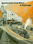Appalachian Coal Mines and Railroads