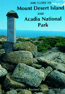 Appalachian Mountain Club Guide to Mt. Desert Island and Acadia National Park