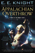 Appalachian Overthrow: A Novel of the Vampire Earth