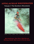 Appalachian Whitewater: The Southern Mountains