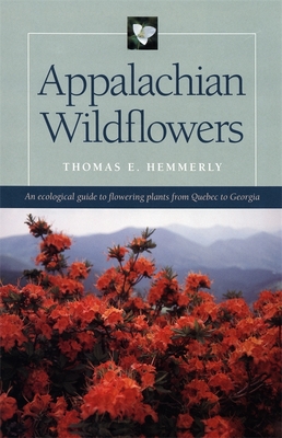 Appalachian Wildflowers - Hemmerly, Thomas E