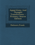 Apparitions and Thought Transference - Podmore, Frank