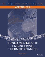 Appendices to Accompany Fundamentals of Engineering Thermodynamics, 8e
