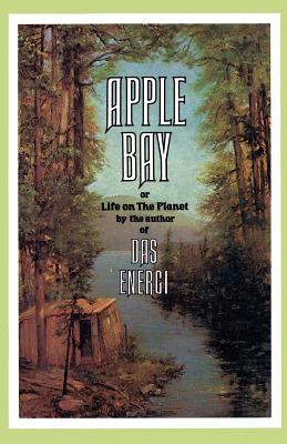 Apple Bay: Or Life on the Planet - Williams, Paul (Introduction by)