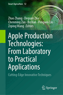 Apple Production Technologies: From Laboratory to Practical Applications: Cutting-Edge Innovative Techniques