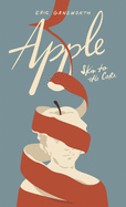 Apple: (Skin to the Core)