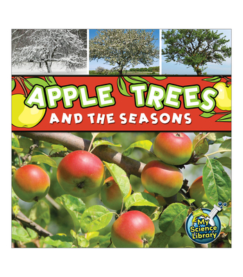 Apple Trees and the Seasons - Lundgren, Julie K