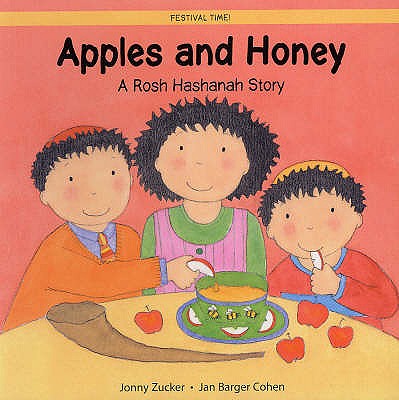 Apples and Honey: A Rosh Hashanah Story - Zucker, Jonny