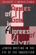 Apples of Gold in Filigrees of Silver - Nepaulsingh, Colbert I