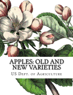 Apples: Old and New Varieties: Heirloom Apple Varieties