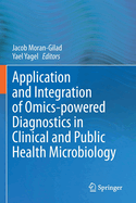 Application and Integration of Omics-Powered Diagnostics in Clinical and Public Health Microbiology
