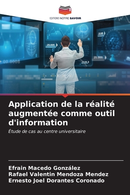 Application de la ralit augmente comme outil d'information - Macedo Gonzlez, Efrain, and Mendoza Mendez, Rafael Valentin, and Dorantes Coronado, Ernesto Joel