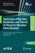 Application of Big Data, Blockchain, and Internet of Things for Education Informatization: First EAI International Conference, BigIoT-EDU 2021, Virtual Event, August 1-3, 2021, Proceedings, Part II