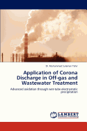 Application of Corona Discharge in Off-Gas and Wastewater Treatment