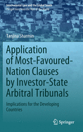 Application of Most-Favoured-Nation Clauses by Investor-State Arbitral Tribunals: Implications for the Developing Countries