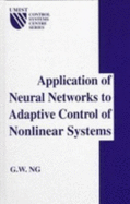 Application of Neural Networks to Adaptive Control of Nonlinear Systems