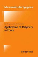 Application of Polymers in Food