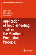 Application of troubleshooting tools in the monitored production processes