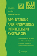 Applications and Innovations in Intelligent Systems XIV: Proceedings of AI-2006, the Twenty-Sixth SGAI International Conference on Innovative Techniques and Applications of Artificial Intelligence